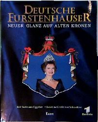 Buchcover von Deutsche Fürstenhäuser : neuer Glanz auf alten Kronen