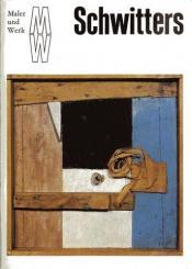 Cover von Kurt Schwitters (Maler und Werk)
