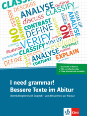 Cover von I need grammar! Bessere Texte im Abitur (Oberstufengrammatik Englisch – vom Beispieltext zur Klausur)