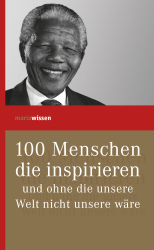 Cover von 100 Menschen die inspirieren und ohne die unsere Welt nicht unsere wäre