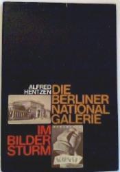 Cover von Die Berliner National-Galerie im Bildersturm.