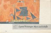 Cover von Lyonel Feininger Meer und Schiffe
