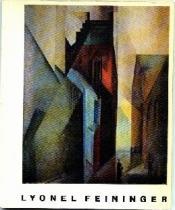 Cover von Lyonel Feiniger 1871 - 1956 Gedächtnis-Ausstellung