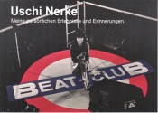 Buchcover von 40 Jahre mein Beat-Club : Meine persönlichen Erlebnisse und Erinnerungen