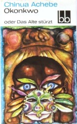 Cover von Okonkwo oder das Alte stürzt
