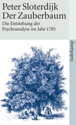 Buchcover von Der Zauberbaum : die Entstehung der Psychoanalyse im Jahr 1785 ; ein epischer Versuch zur Philosophie der Psychologie