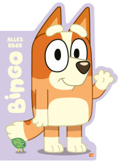 Buchcover von BLUEY – Alles über Bingo : Konturgestanztes Pappbilderbuch für Kinder ab 2 Jahren