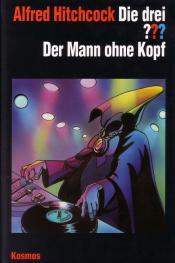 Cover von Die drei ??? Der Mann ohne Kopf