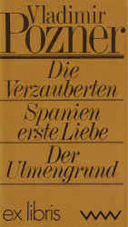 Cover von Die Verzauberten / Spanien erste Liebe / Der Ulmengrund