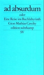 Cover von Ad absurdum oder eine Reise ins Buchlabyrinth