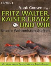 Cover von Fritz Walter, Kaiser Franz und wir