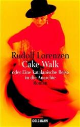 Cover von Cake walk oder eine katalanische Reise in die Anarchie