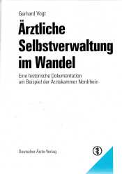 Buchcover von Ärztliche Selbstverwaltung im Wandel : Eine historische Dokumentation am Beispiel der Ärztekammer Nordrhein