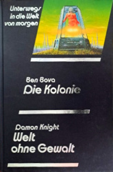 Cover von Die Kolonie / Welt ohne Gewalt