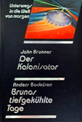 Cover von Der Kolonisator / Brunos tiefgekühlte Tage