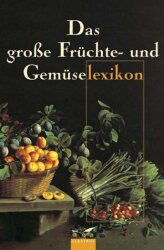 Cover von Das große Früchte- und Gemüselexikon