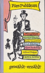 Buchcover von Fürs Publikum gewählt - erzählt : Prosa aus sieben Jahrzehnten Kabarett