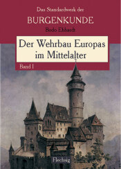 Buchcover von Der Wehrbau Europas im Mittelalter : Das Standardwerk der Burgenkunde
