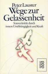 Buchcover von Wege zur Gelassenheit : Souveränität durch innere Unabhängigkeit und Kraft