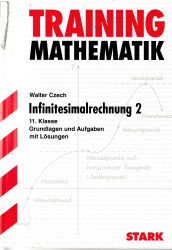 Cover von Training Mathematik - Infinitesimalrechnung 2 - 11. Klasse - Grundlagen und Aufgaben mit Lösungen