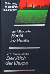 Cover von Flucht ins Heute / Der Stich der Wespe