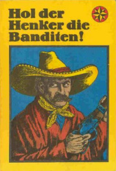 Cover von Hol der Henker die Banditen