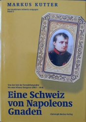 Buch-Sammler.de - Cover von Eine Schweiz von Napoleons Gnaden