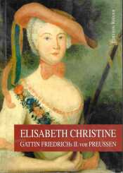 Buchcover von Elisabeth Christine : Gattin Friedrichs II. von Preussen