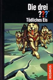 Cover von Die drei ??? Tödliches Eis