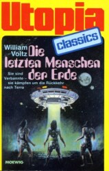 Buchcover von Die letzten Menschen der Erde : [Sie sind Verbannte – sie kämpfen um die Rückkehr nach Terra]