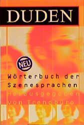 Cover von Duden, Wörterbuch der Szenesprachen