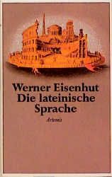 Buchcover von Die lateinische Sprache : ein Lehrgang für deren Liebhaber