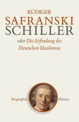Cover von Friedrich Schiller oder die Erfindung des deutschen Idealismus
