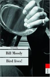 Cover von Bird lives!