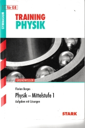Buchcover von Training Physik - Mittelstufe 1 (Aufgaben mit Lösungen für G8)