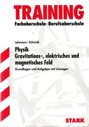 Cover von Physik - Gravitations-, elektrisches und magnetisches Feld (Fachoberschule - Berufsoberschule)