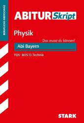 Cover von Abiturskript Physik / Abi Bayern / FOS-BOS 13 - Technik