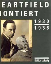 Cover von Heartfield montiert 1930 - 1938