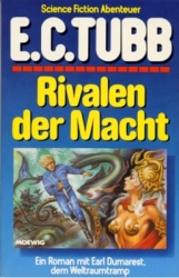 Buchcover von Rivalen der Macht : [Ein Roman mit Earl Dumarest, dem Weltraumtramp]
