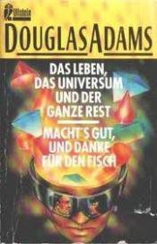 Cover von Das Leben, das Universum und der ganze Rest / Mach's gut, und danke für den Fisch