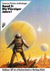 Buchcover von Science Fiction Anthologie • Band 3: Die Vierziger Jahre I