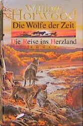 Buchcover von Die Wölfe der Zeit : Die Reise ins Herzland