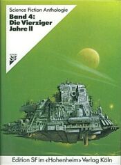 Buchcover von Science Fiction Anthologie • Band 4: Die Vierziger Jahre II