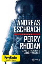 Cover von Perry Rhodan - Das größte Abenteuer