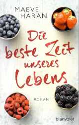 Buchcover von Die beste Zeit unseres Lebens : Roman
