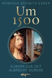 Buchcover von Um 1500 : Europa zur Zeit Albrecht Dürers