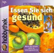 Buchcover von Essen Sie sich gesund : Wenn der Körper nicht im Gleichgewicht ist