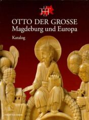 Cover von Otto der Große, Magdeburg und Europa
