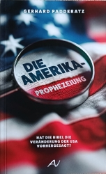 Buchcover von Die Amerika-Prophezeiung : Hat die Bibel die Veränderung der USA vorhergesagt?