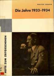 Buchcover von Die Jahre 1933-1934 : "Die Gleichschaltung" / Hefte zum Zeitgeschehen / Heft 5